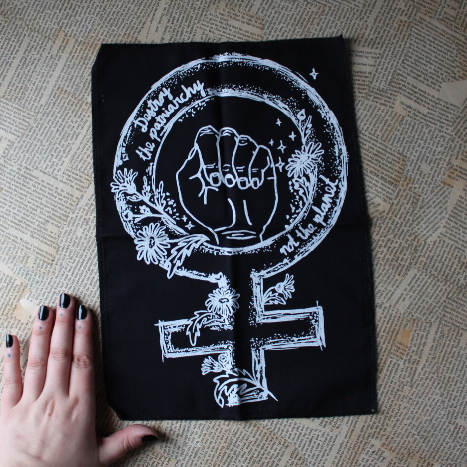 Destroy the patriarchy not the planet - back patch