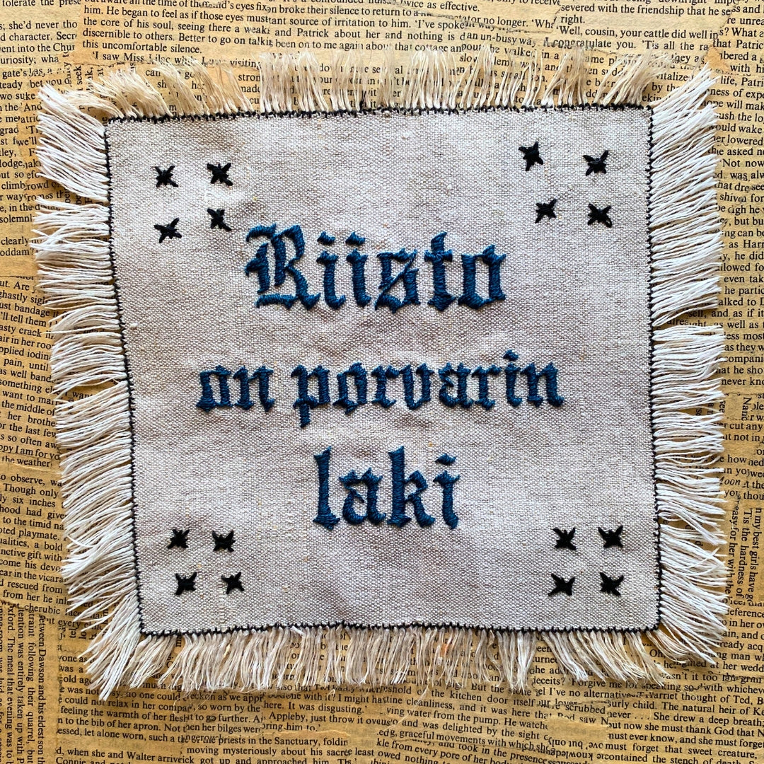 Riisto on porvarin laki - embroidery work