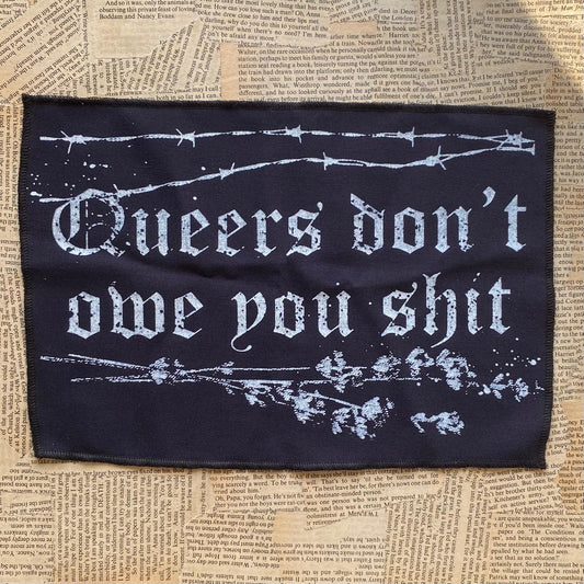 Queers don't owe you shit - selkäpätsi