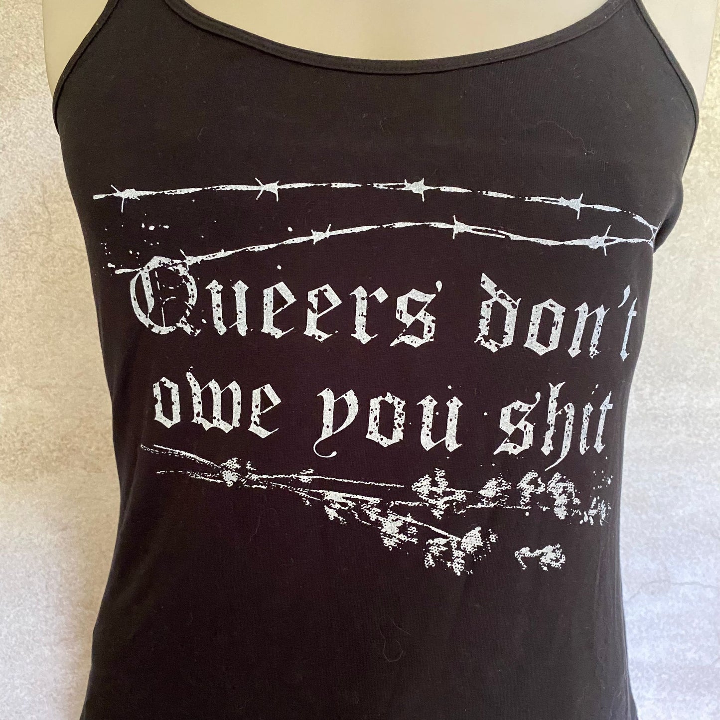 Queers don't owe you shit - L size top