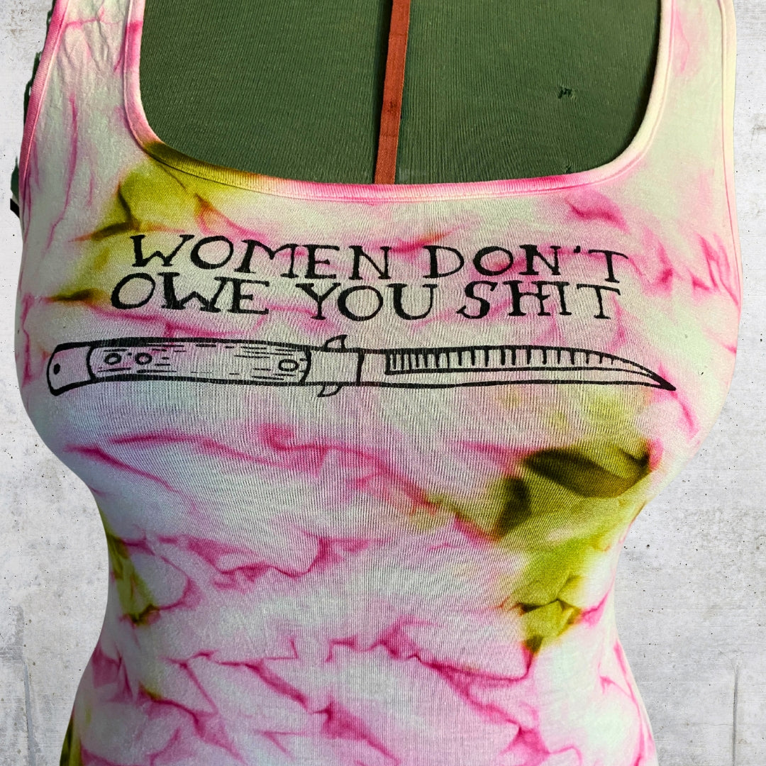 Women don't owe you shit - XS size top