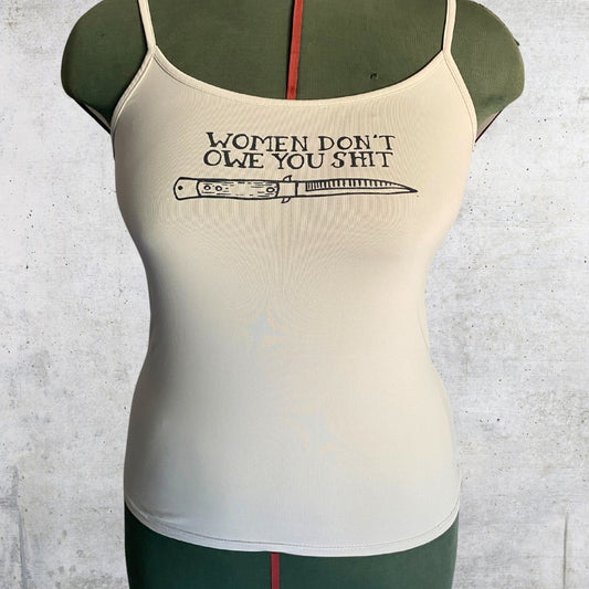 Women don't owe you shit - M size top