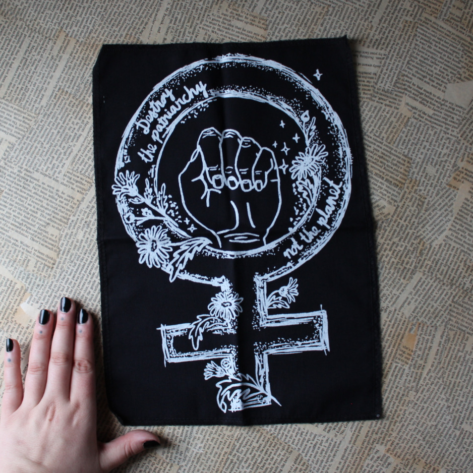 Destroy the patriarchy not the planet - selkäpätsi